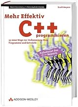 Mehr Effektiv C++ programmieren . 35 neue Wege zur